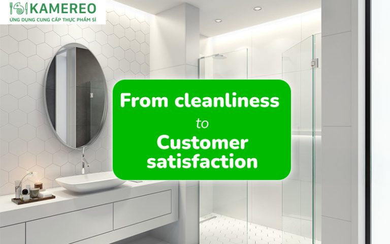 From Clean Restrooms to Satisfied Diners: Elevating the Customer Experience