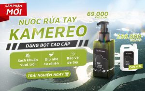 Kamereo ra mắt sản phẩm Nước rửa tay tạo bọt cao cấp: Sự lựa chọn sạch, sang, tinh tế xứng tầm không gian thượng hạng