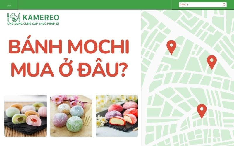 10+ địa điểm mua bánh mochi Nhật Bản ngon, giá tốt