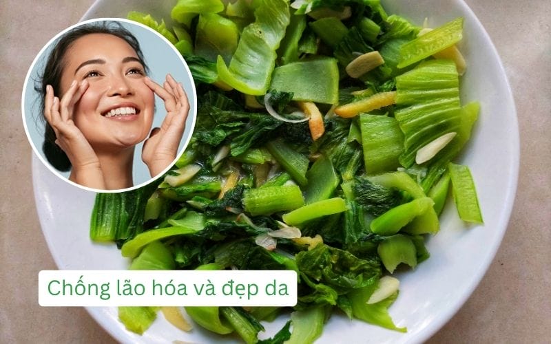 Cải bẹ xanh giúp làm chậm lão hóa, hỗ trợ sáng da và giảm viêm
