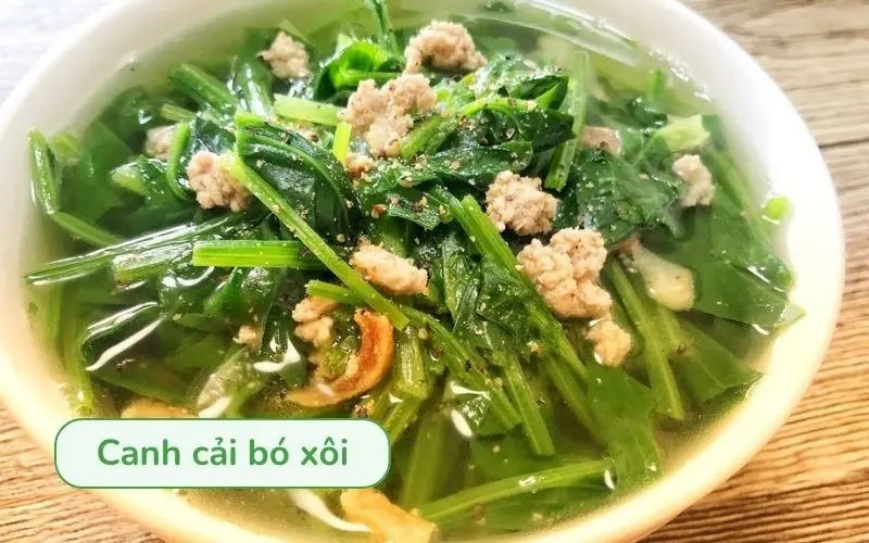 Canh cải bó xôi thanh đạm, bổ dưỡng, dễ nấu tại nhà
