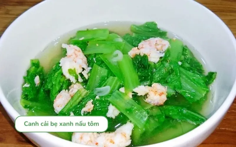 Canh cải xanh nấu tôm thanh ngọt, dễ ăn, hợp ngày nắng