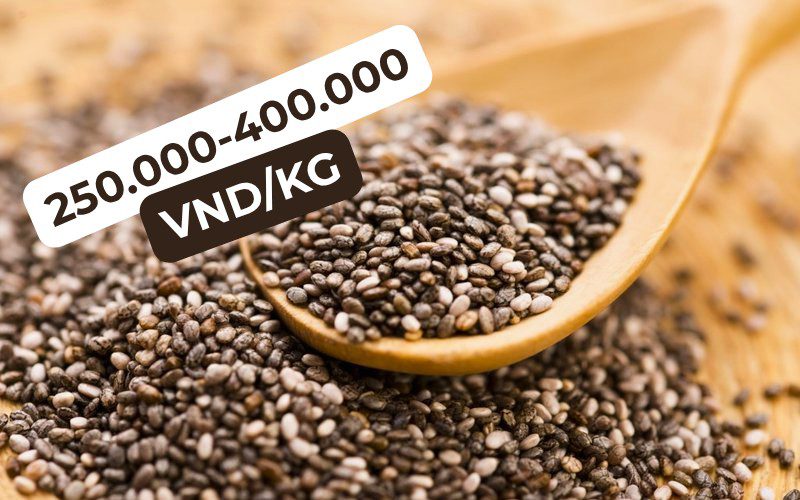 Chia seed prices on the market range from 250,000 to 400,000 VND/kg