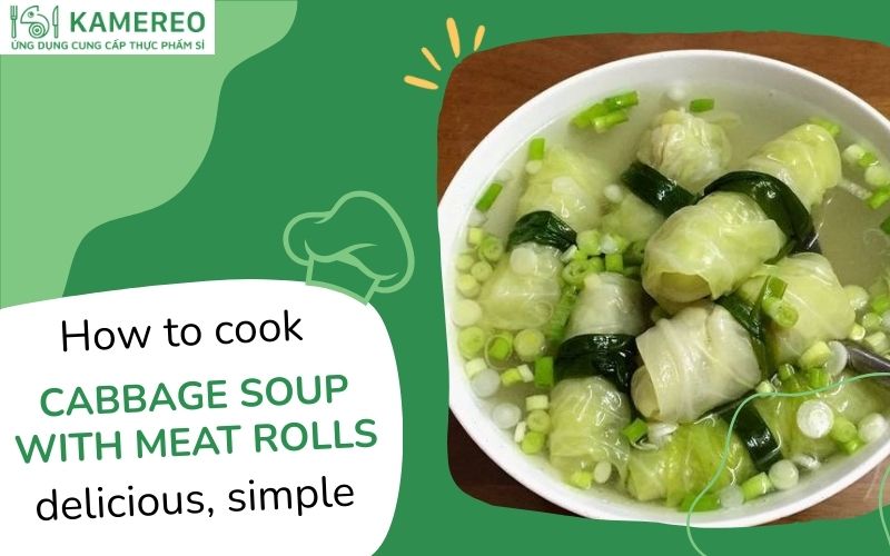 How to Make Refreshing, Sweet, and Easy Cabbage Roll Soup