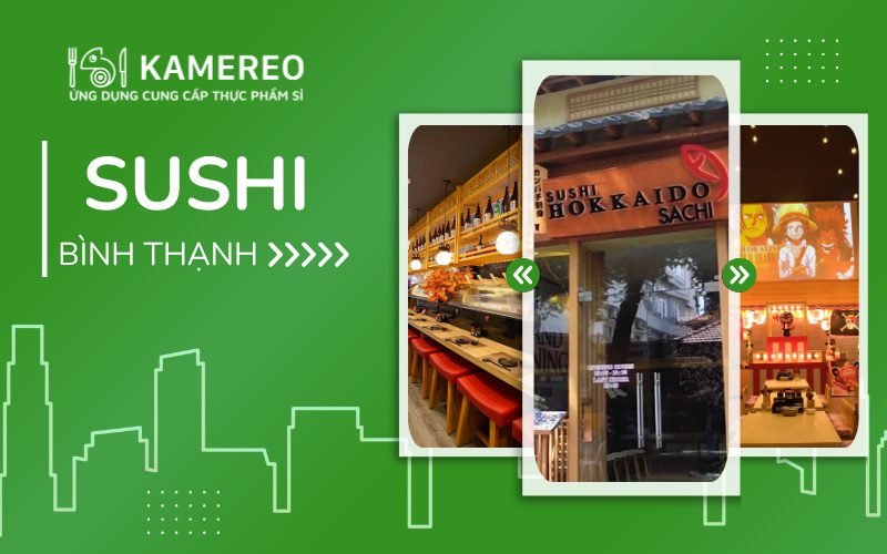 Quán sushi ở Bình Thạnh ngon chuẩn vị, giá hợp lý