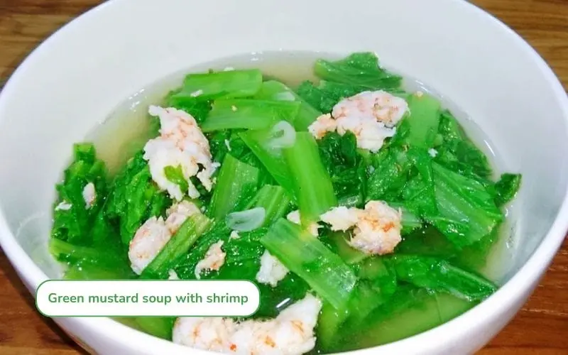 Mustard green and shrimp soup is sweet, easy to eat, perfect for hot days