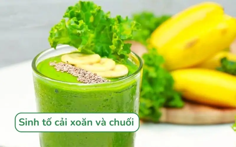 Sinh tố cải xoăn và chuối là thức uống lành mạnh, hỗ trợ giảm cân hiệu quả