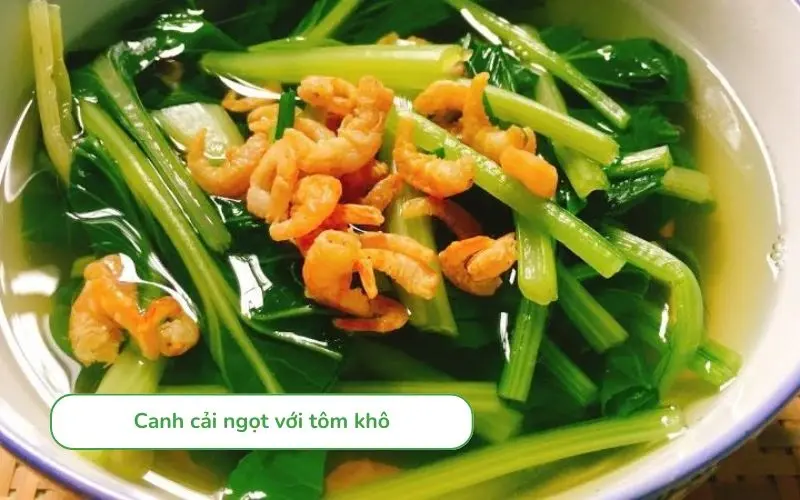 Canh cải ngọt tôm khô dân dã, nước trong ngọt thanh