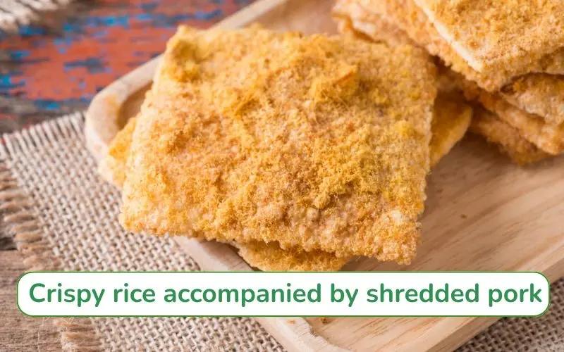 Scorched rice with shredded pork is crispy and savory, a very addictive snack.