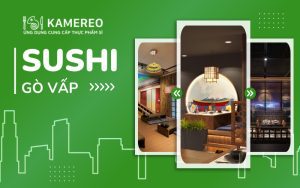 Top quán sushi Gò Vấp ngon chuẩn vị Nhật
