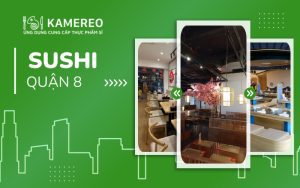 Quán sushi Quận 8 chuẩn vị Nhật, giá hạt dẻ