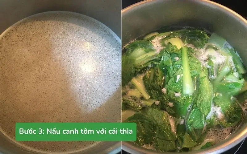 Nồi canh cải thìa tôm tươi cần đun liên tục trong lửa lớn