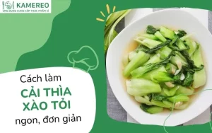 Cách làm cải thìa xào tỏi đơn giản, giòn ngon thơm nức mũi tại nhà