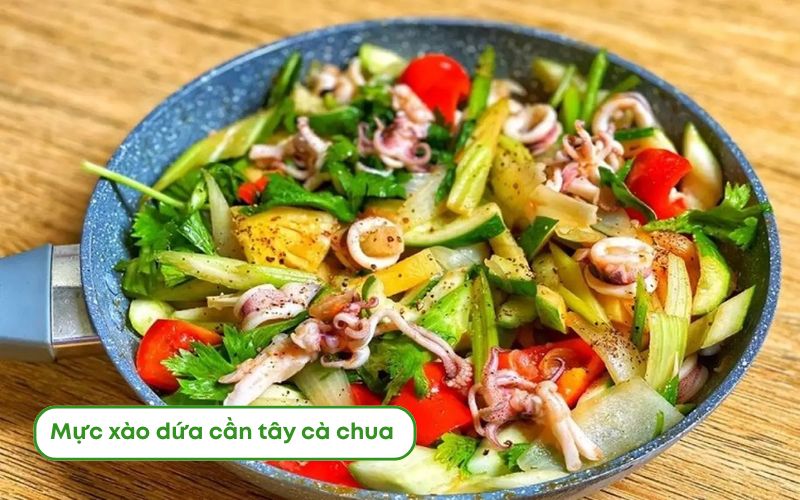 Mực xào dứa cần tây cà chua chua ngọt, giòn tươi và bắt mắt