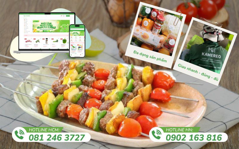 Kamereo là nhà cung cấp thực phẩm xiên que chất lượng, uy tín