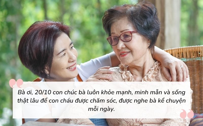 Những lời chúc giản dị, chân thành gửi đến bà người đã dành trọn đời để yêu thương, chăm sóc và dạy dỗ con cháu