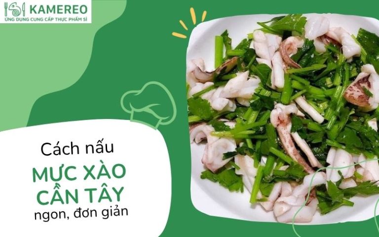 mực xào cần tây​