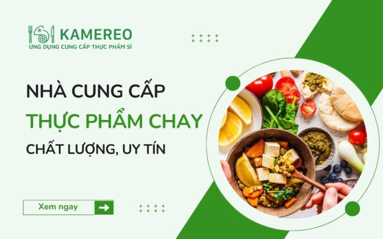 Nguồn cung cấp thực phẩm chay uy tín
