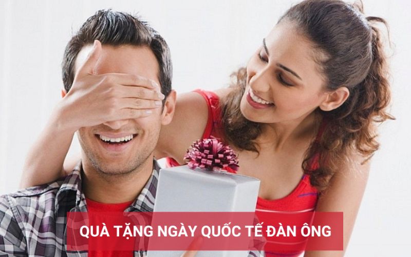 Ngày Quốc tế Đàn ông 19/11 nên tặng quà gì?
