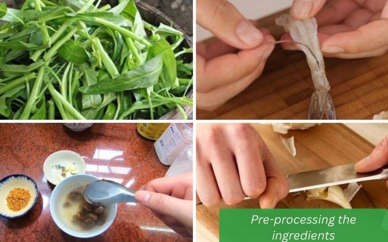 Water spinach and shrimp are cleaned and prepared.