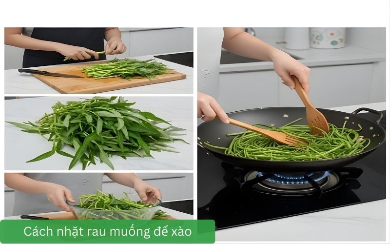 Nhặt rau muống để món xào giòn ngon