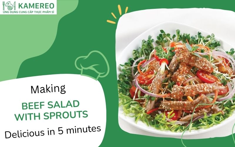 How to make beef salad with sprouts