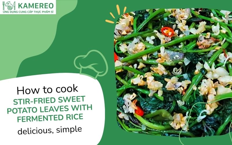 stir-fried sweet potato leaves with fermented rice