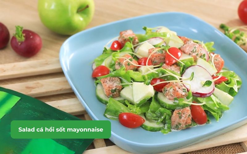 Salad cá hồi trộn sốt mayonnaise béo nhẹ, giàu dinh dưỡng