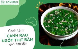 canh rau ngót thịt băm​