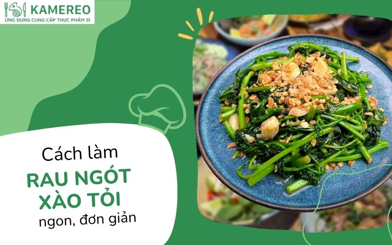 rau ngót xào tỏi​