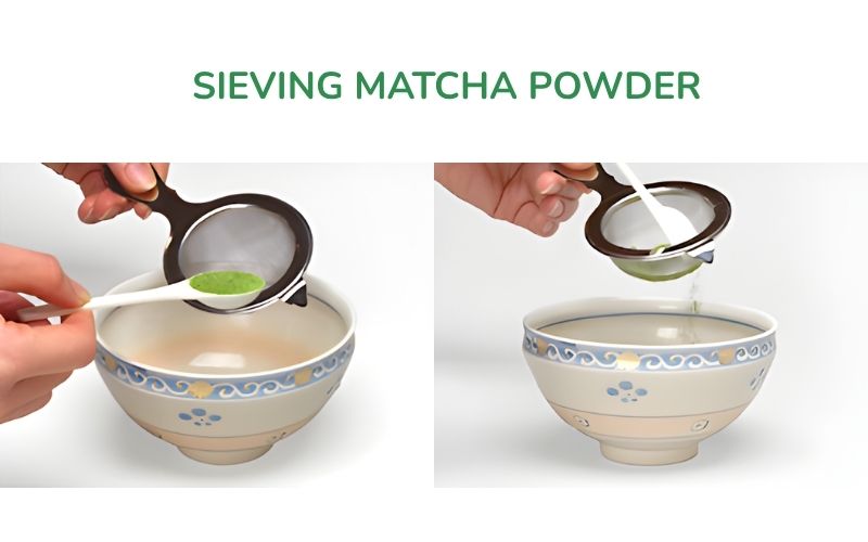 Sift the matcha before brewing to achieve the desired smoothness.