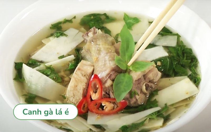 Canh gà lá é thơm ngon