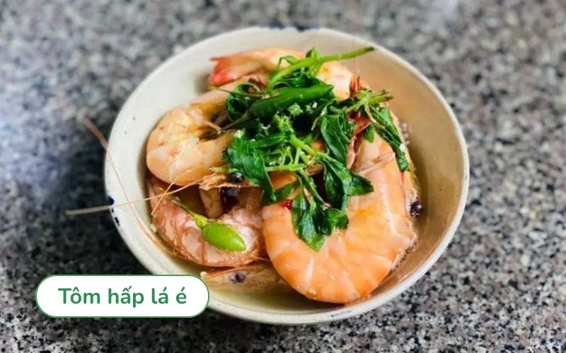 Tôm hấp lá é thơm ngọt