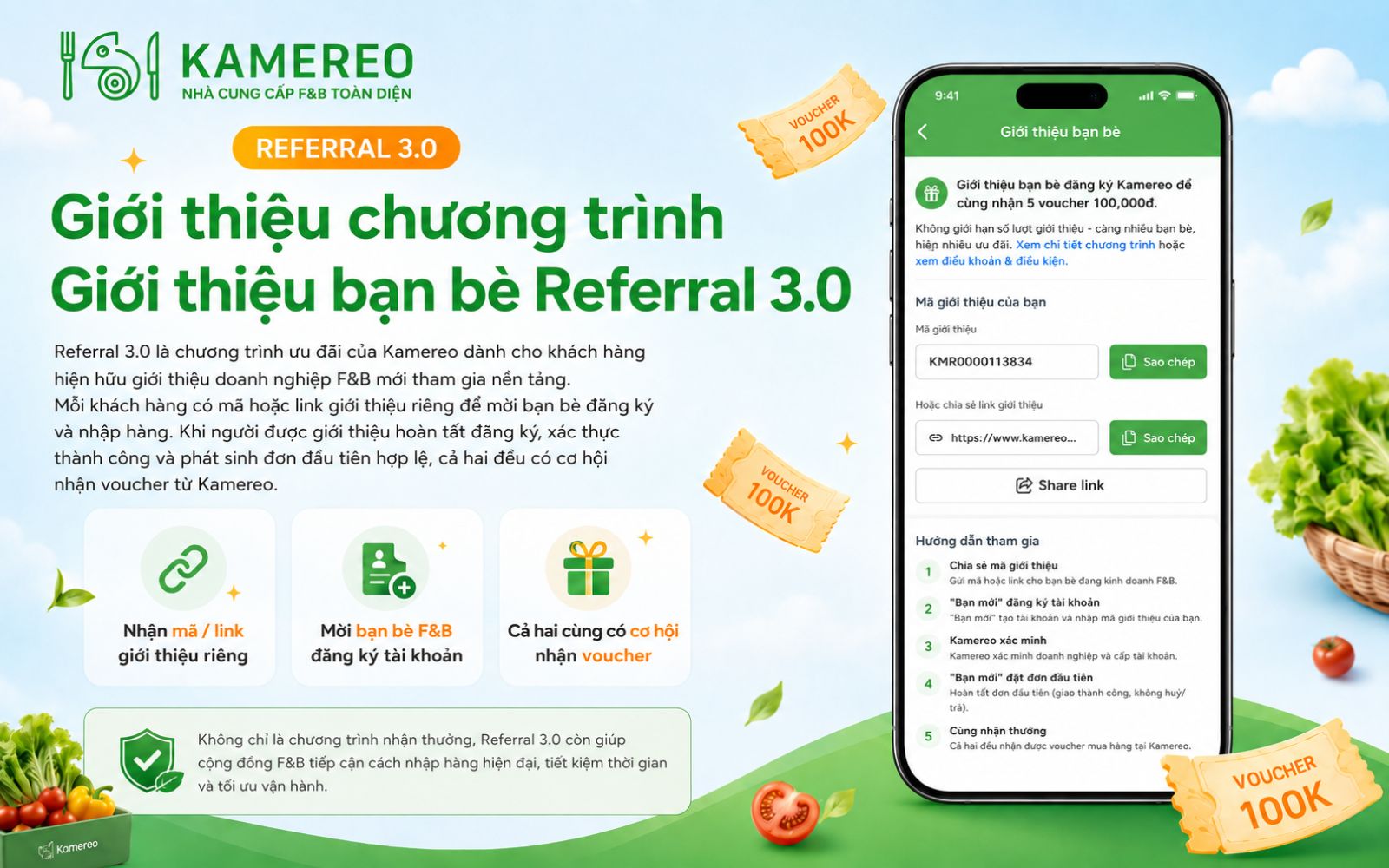 Referral 3.0 là chương trình giới thệu bạn bè khuyến khích khách hàng giới thiệu các doanh nghiệp F&B mới sử dụng nền tảng Kamereo để tối ưu quy trình nhập hàng.