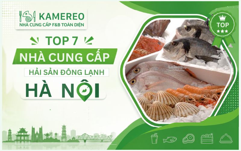 công ty cung cấp hải sản đông lạnh hà nội
