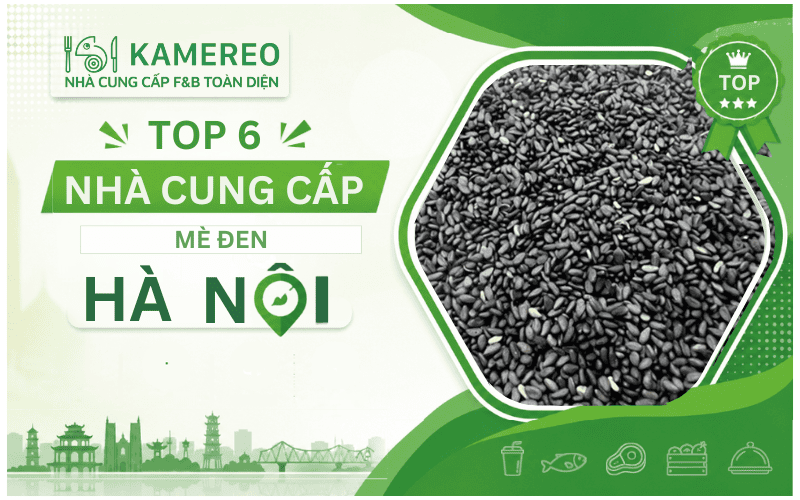 Đơn vị cung cấp mè đen Hà Nội chất lượng, giá tốt