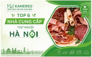 TOP nhà cung cấp thịt nguội Hà Nội chất lượng, giá tốt