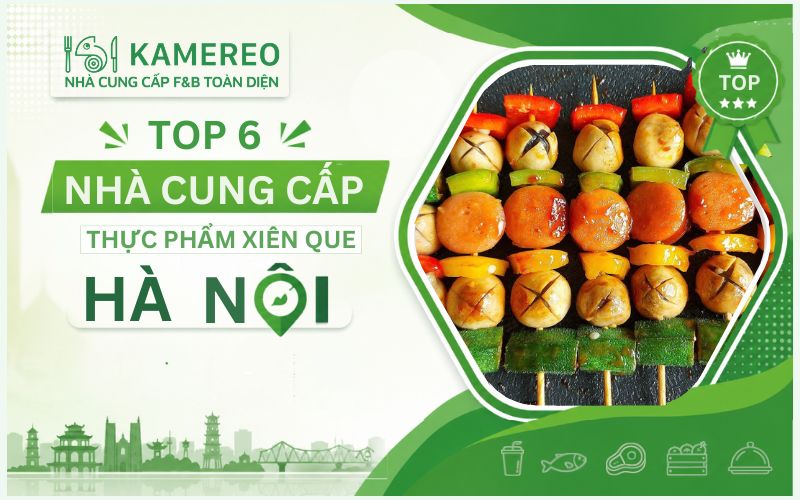 cung cấp thực phẩm xiên que hà nội