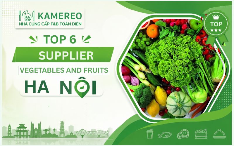 Find reliable suppliers of fruits and vegetables in Hanoi