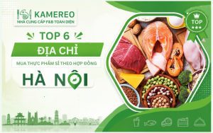 TOP đơn vị mua thực phẩm sỉ theo hợp đồng Hà Nội giá tốt