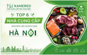 TOP nhà cung cấp nguyên liệu khách sạn Hà Nội uy tín