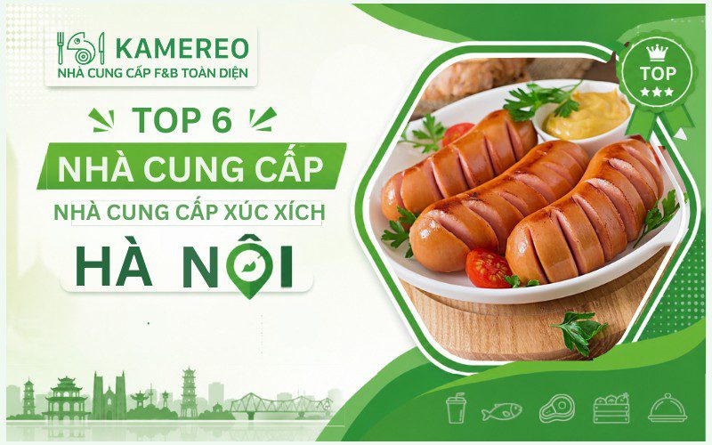 TOP nhà cung cấp xúc xích Hà Nội chất lượng