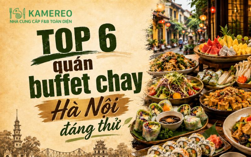 Quán buffet chay Hà Nội đáng thử