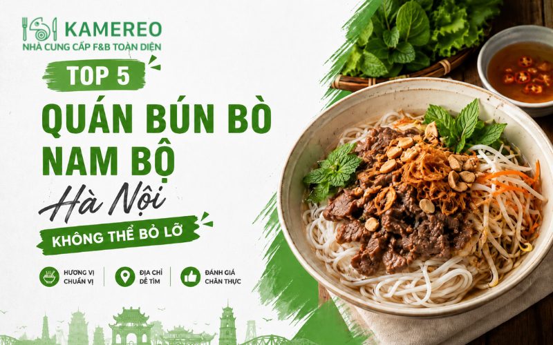 Quán bún bò Nam Bộ Hà Nội không thể bỏ lỡ