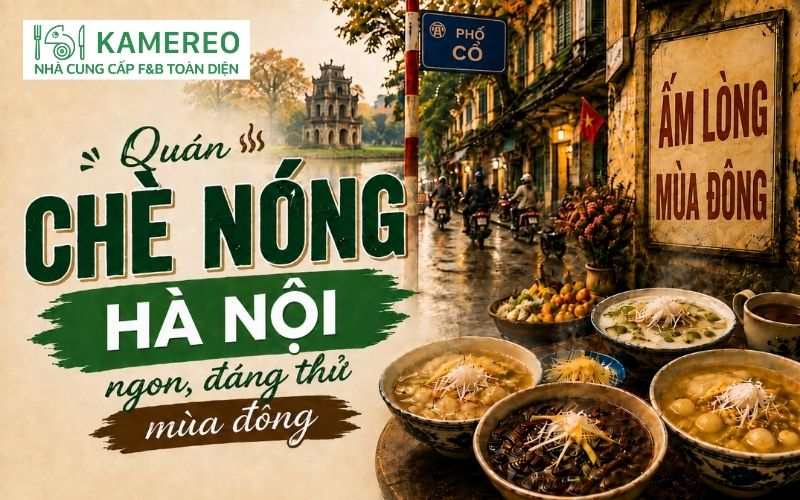 Quán chè nóng Hà Nội ngon, đáng thử mùa đông