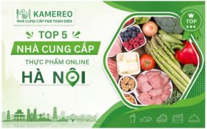 Địa chỉ order thực phẩm online Hà Nội uy tín, giao nhanh