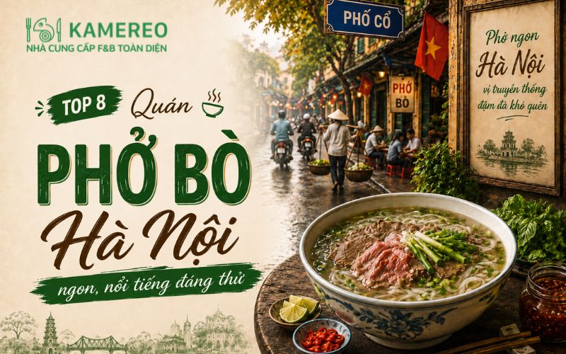 Quán phở bò Hà Nội ngon, nổi tiếng đáng thử