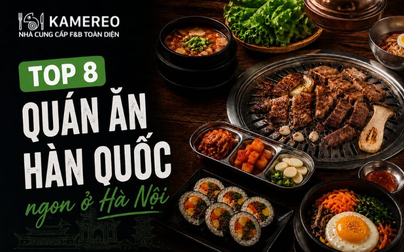 Quán ăn Hàn Quốc ngon ở Hà Nội