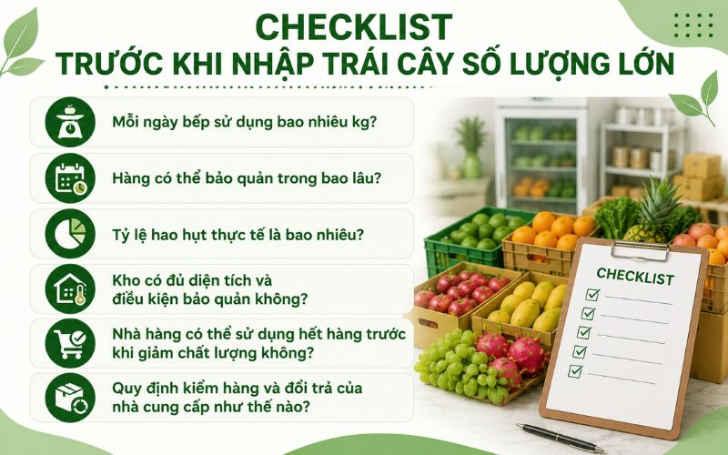 Checklist trước khi quyết định nhập trái cây số lượng lớn cho nhà hàng