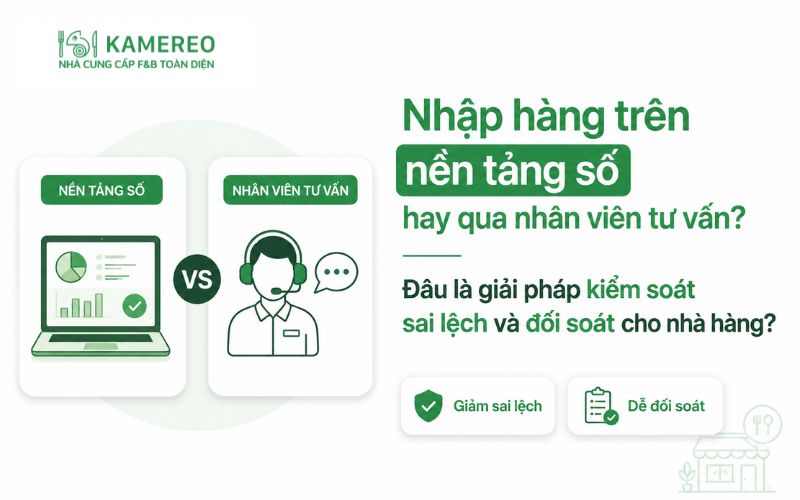 So sánh đặt hàng qua nền tảng với đặt qua sales: kiểm soát sai lệch và đối soát